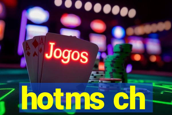 hotms ch